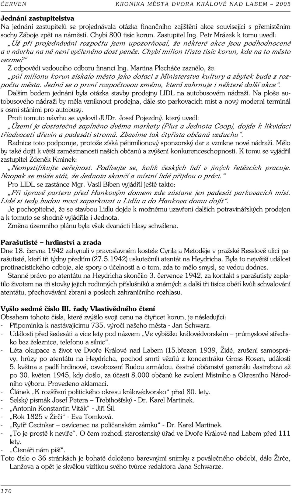 Chybí milion třista tisíc korun, kde na to město vezme? Z odpovědi vedoucího odboru financí Ing.