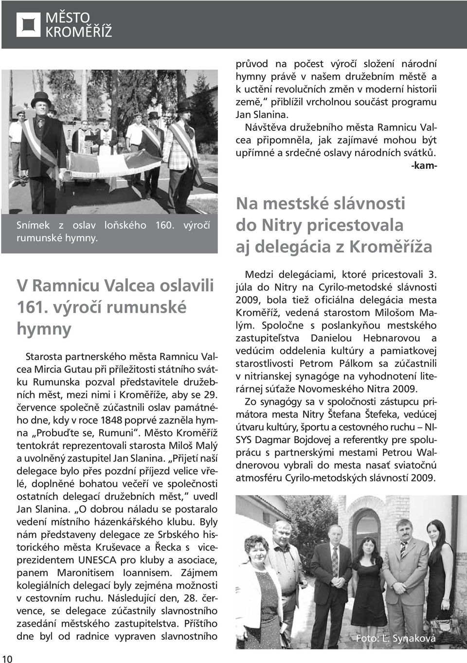 V Ramnicu Valcea oslavili 161.