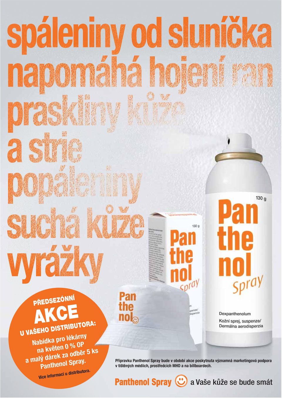 Panthenol Spray. Více informací u distributora.