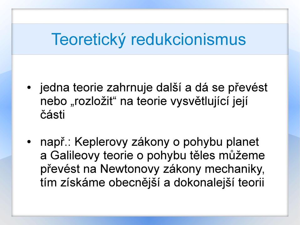 : Keplerovy zákony o pohybu planet a Galileovy teorie o pohybu těles