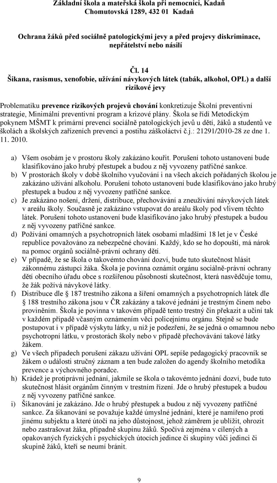 Minimální preventivní program a krizové plány.