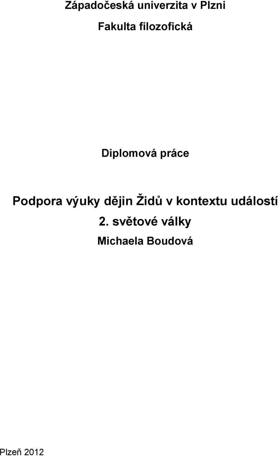 výuky dějin Židů v kontextu událostí 2.