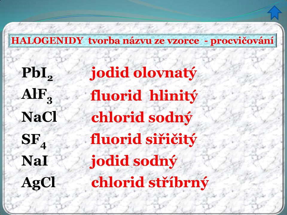 AgCl jodid olovnatý fluorid hlinitý