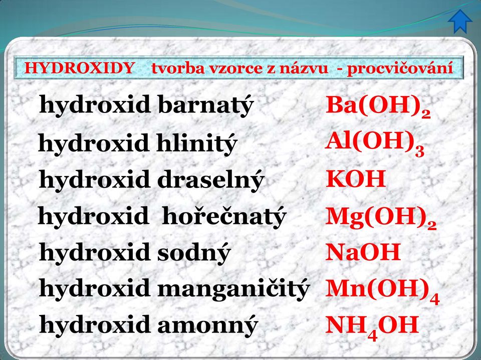 hořečnatý hydroxid sodný hydroxid manganičitý hydroxid