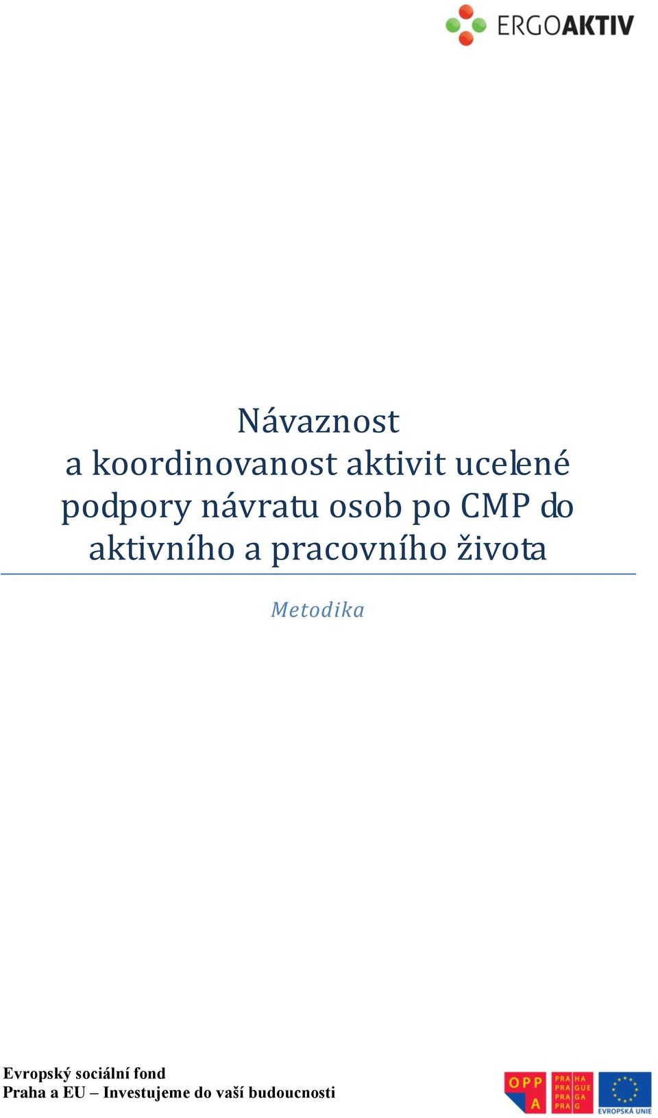 návratu osob po CMP do