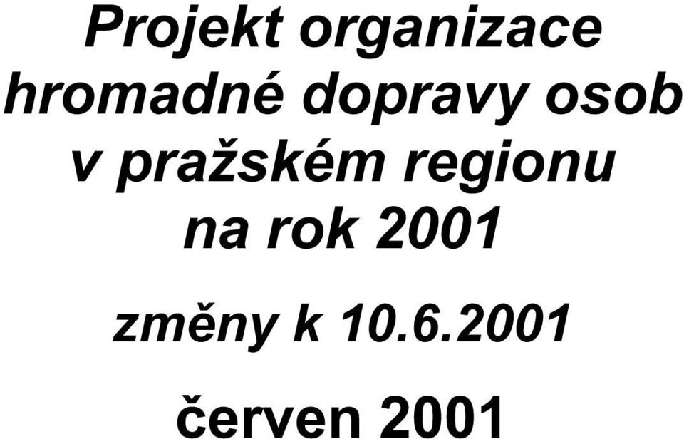 pražském regionu na rok