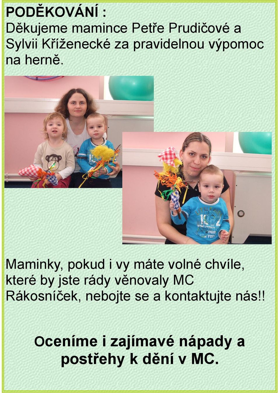 Maminky, pokud i vy máte volné chvíle, které by jste rády