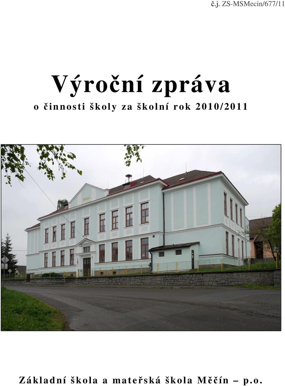 školní rok 2010/2011 Zá kladní