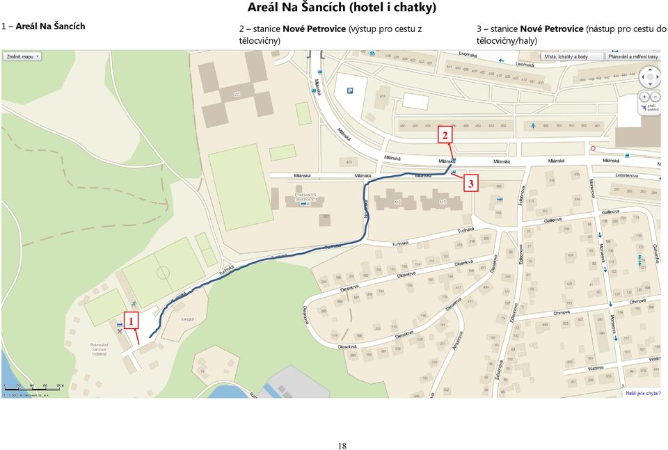 cestu z tělocvičny) 3 stanice Nové Petrovice