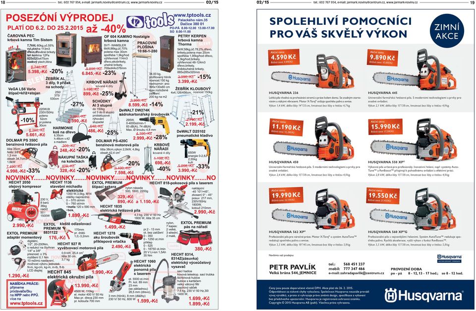 Se snadným startováním a nízkými vibracemi. Motor X-Torq snižuje spotėebu paliva a emise. Výkon 1,4 kw, délka lišty 14"/35 cm, hmotnost bez lišty a ĕet zu 4,7 kg. Univerzální farmáėská Ėetøzová pila.