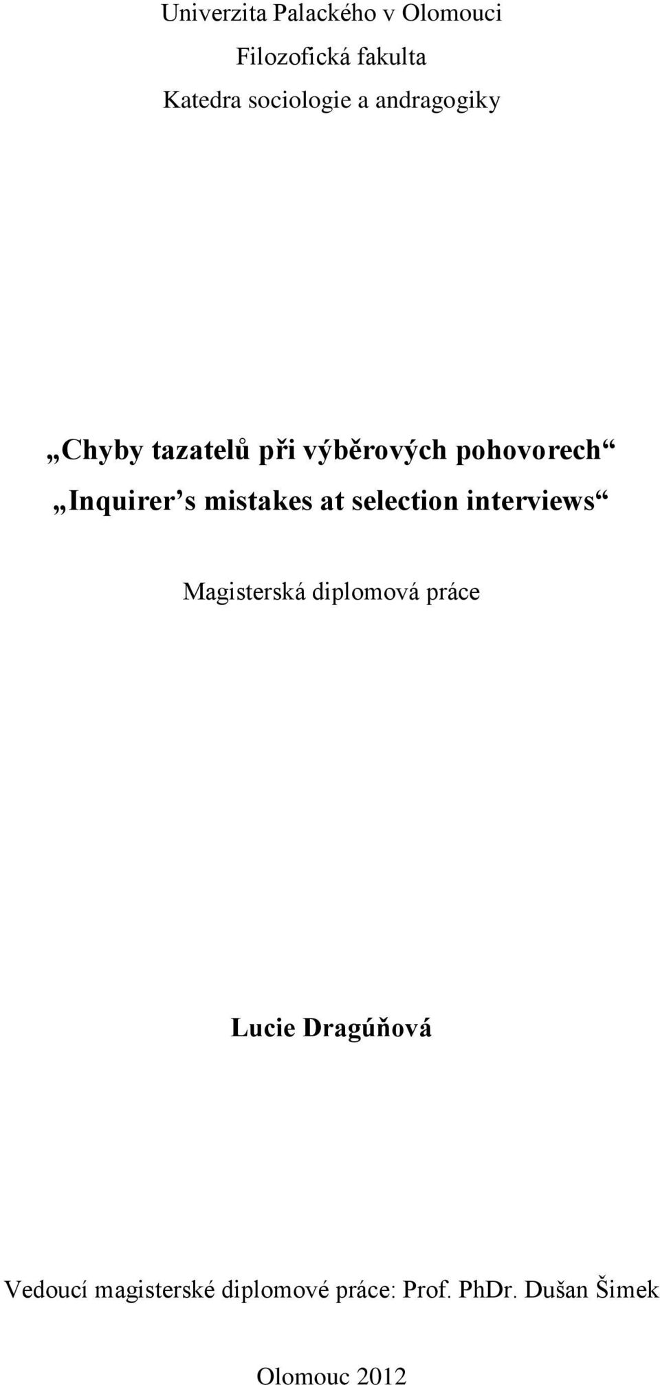 mistakes at selection interviews Magisterská diplomová práce Lucie