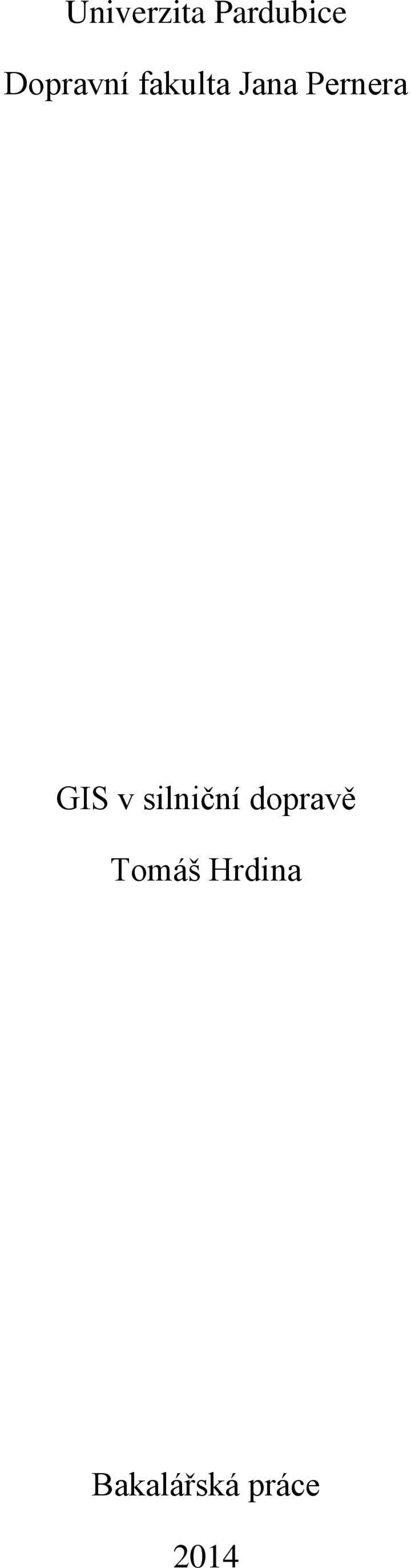 Pernera GIS v silniční