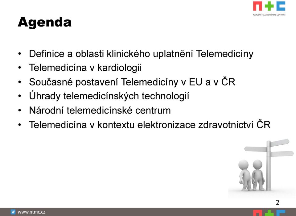 a v ČR Úhrady telemedicínských technologií Národní