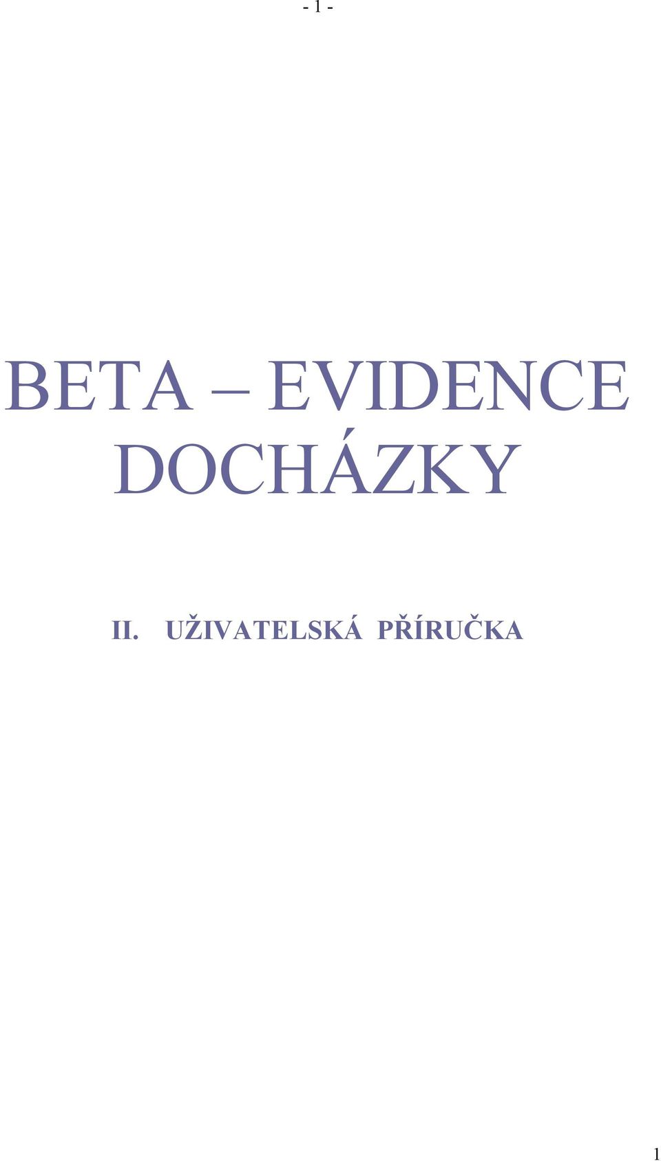 DOCHÁZKY II.