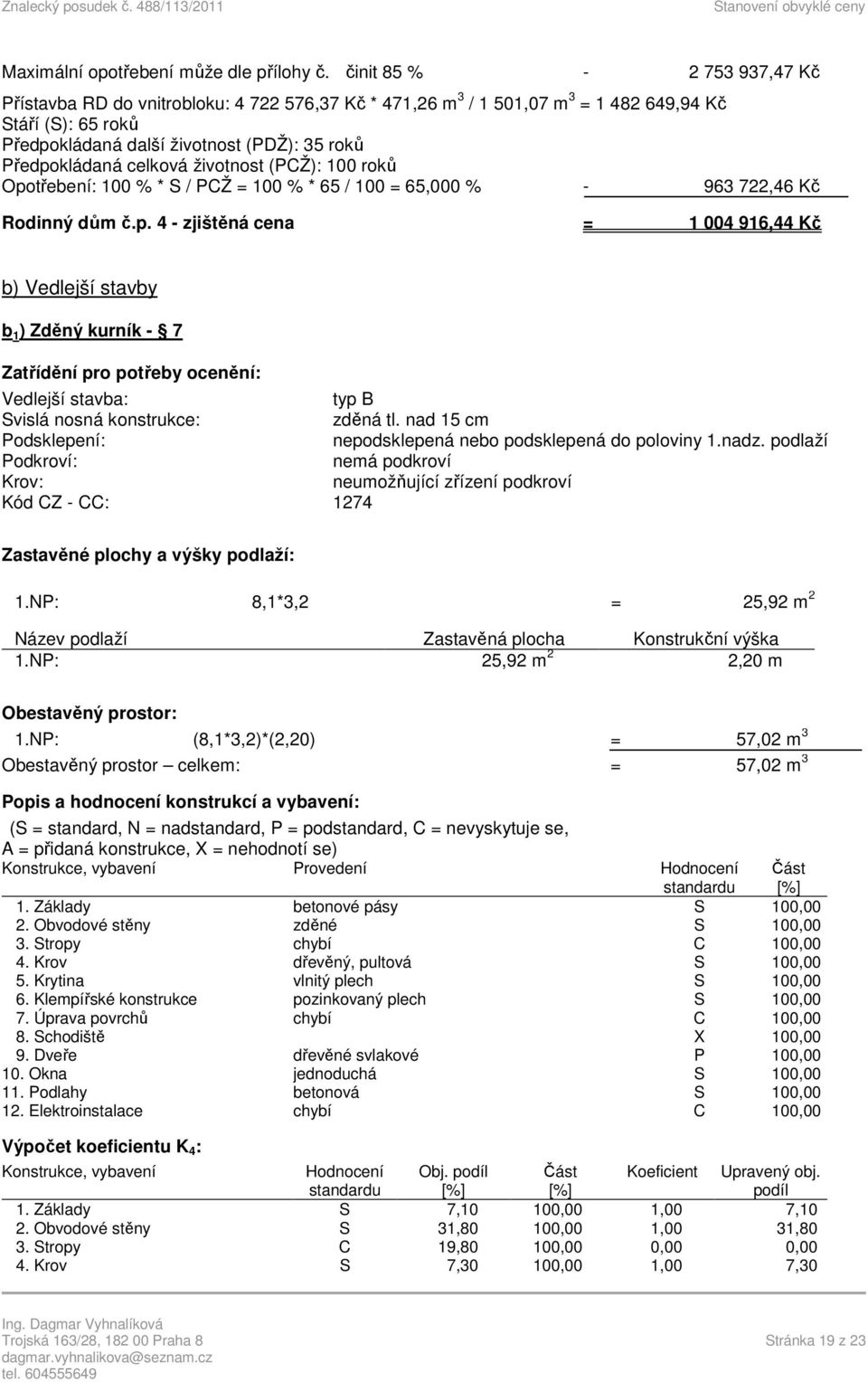 celková životnost (PCŽ): 100 roků Opo