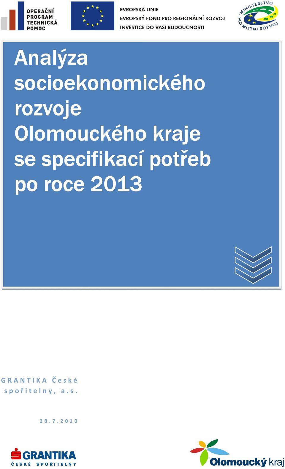 potřeb po roce 2013 G RANTIKA