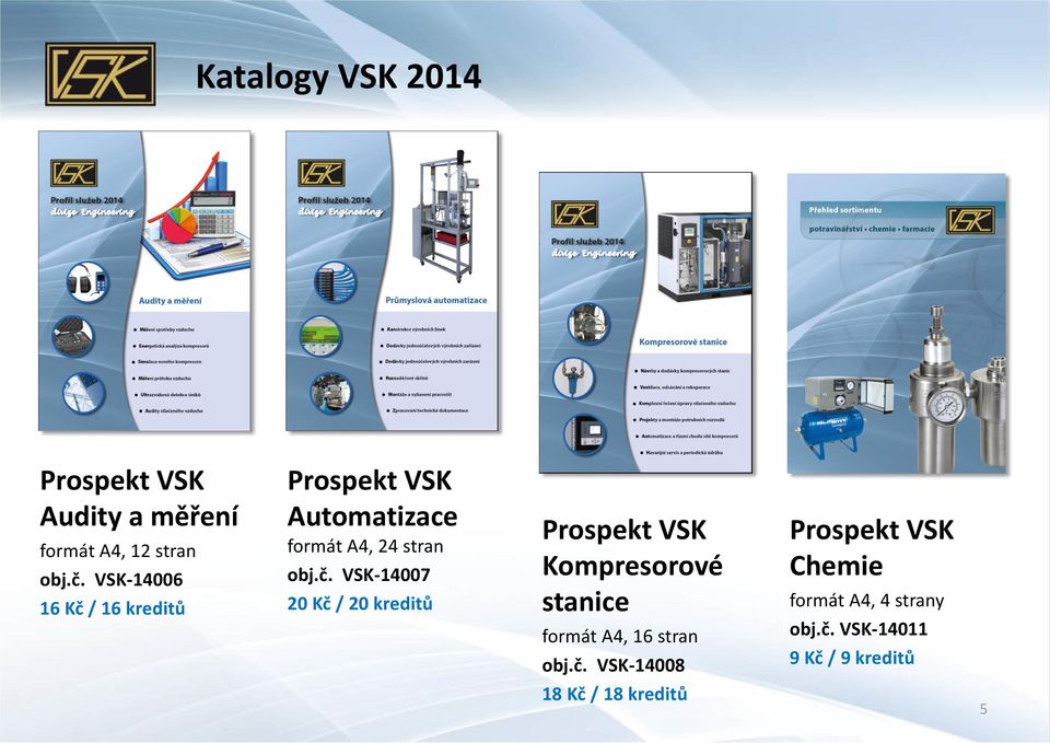 / 16 kreditů Prospekt VSK Automatizace formát A4, 24 stran obj.č.