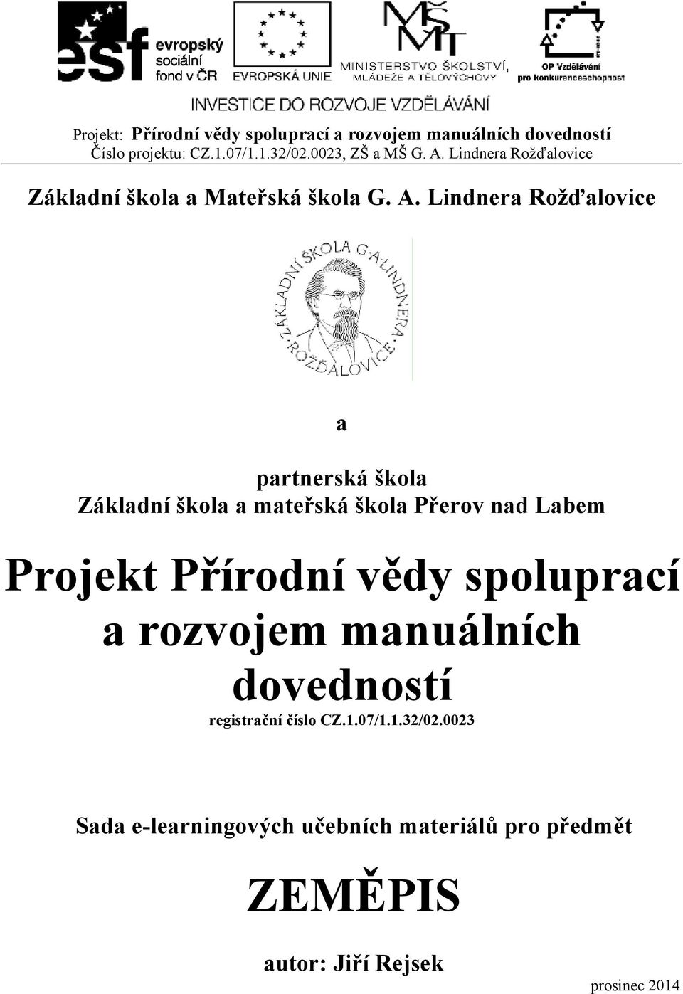 nad Labem Projekt Přírodní vědy spoluprací a rozvojem manuálních dovedností