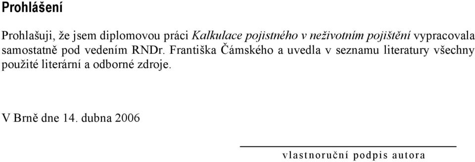 Františka Čámského a uvedla v seznamu literatury všechny použité