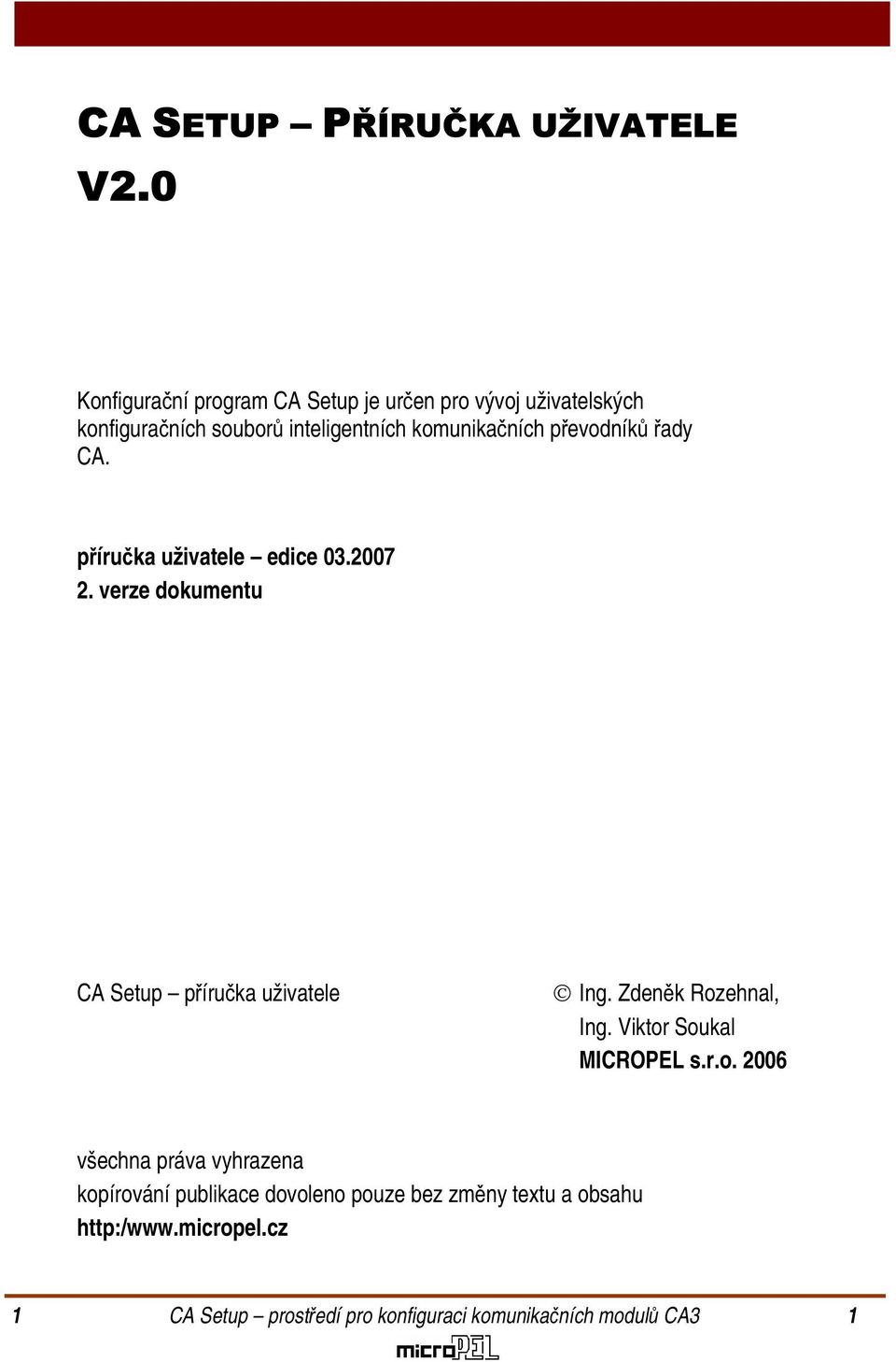 převodníků řady CA. příručka uživatele edice 03.2007 2. verze dokumentu CA Setup příručka uživatele Ing.