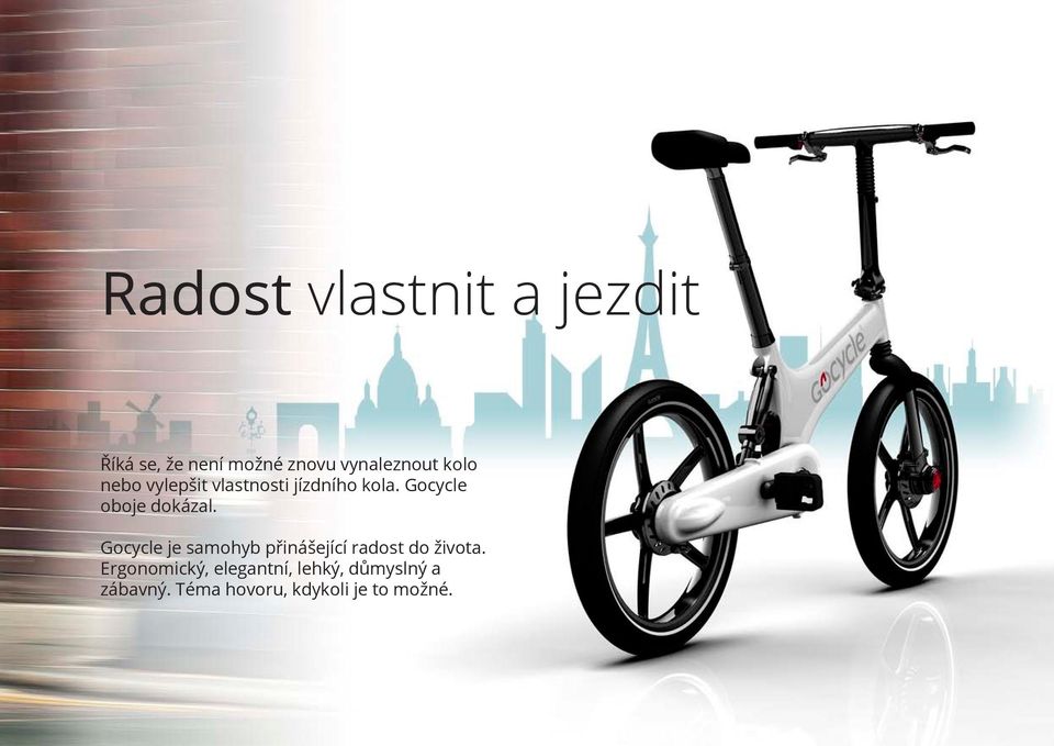 Gocycle je samohyb přinášející radost do života.