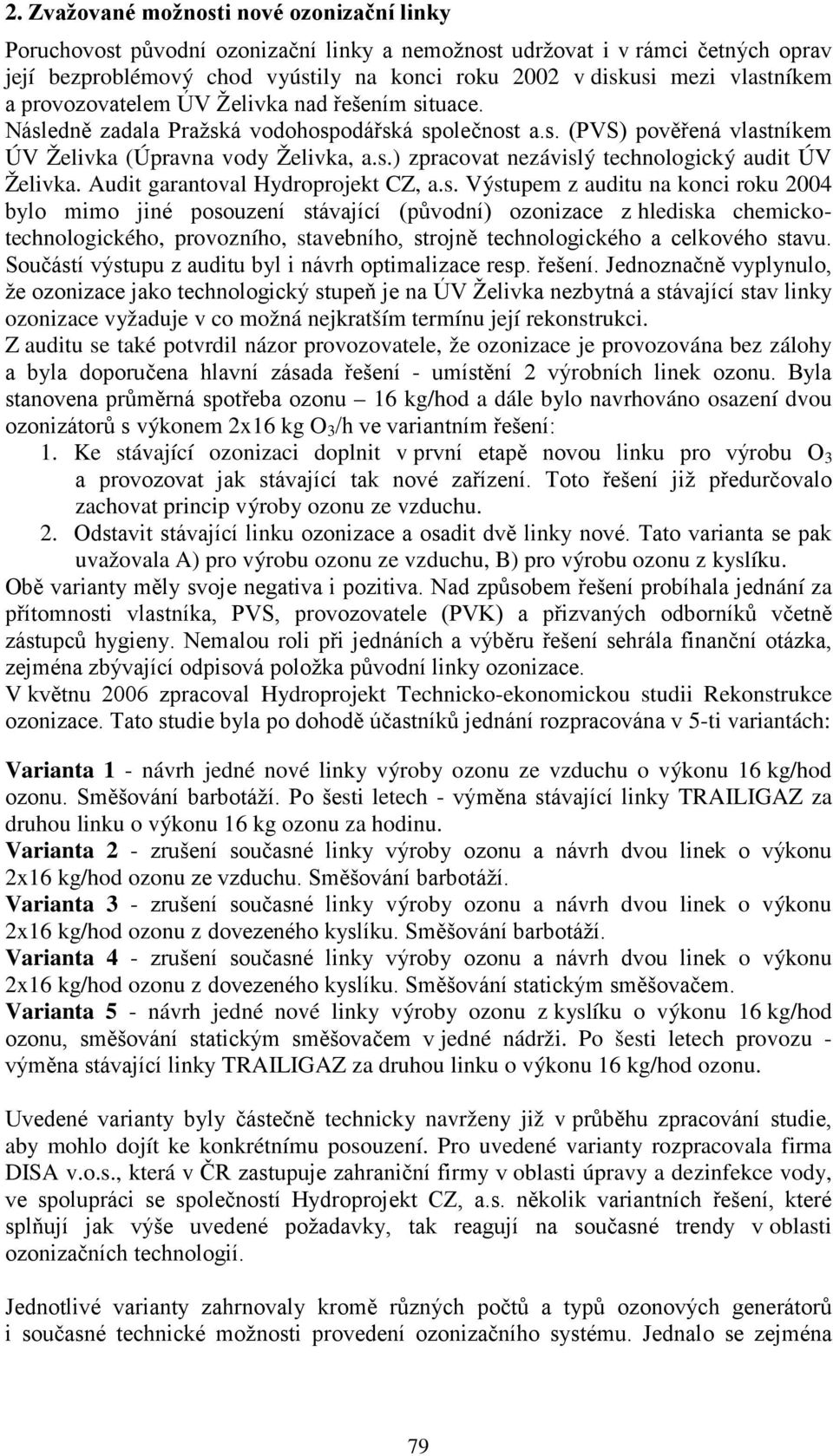 Audit garantoval Hydroprojekt CZ, a.s.