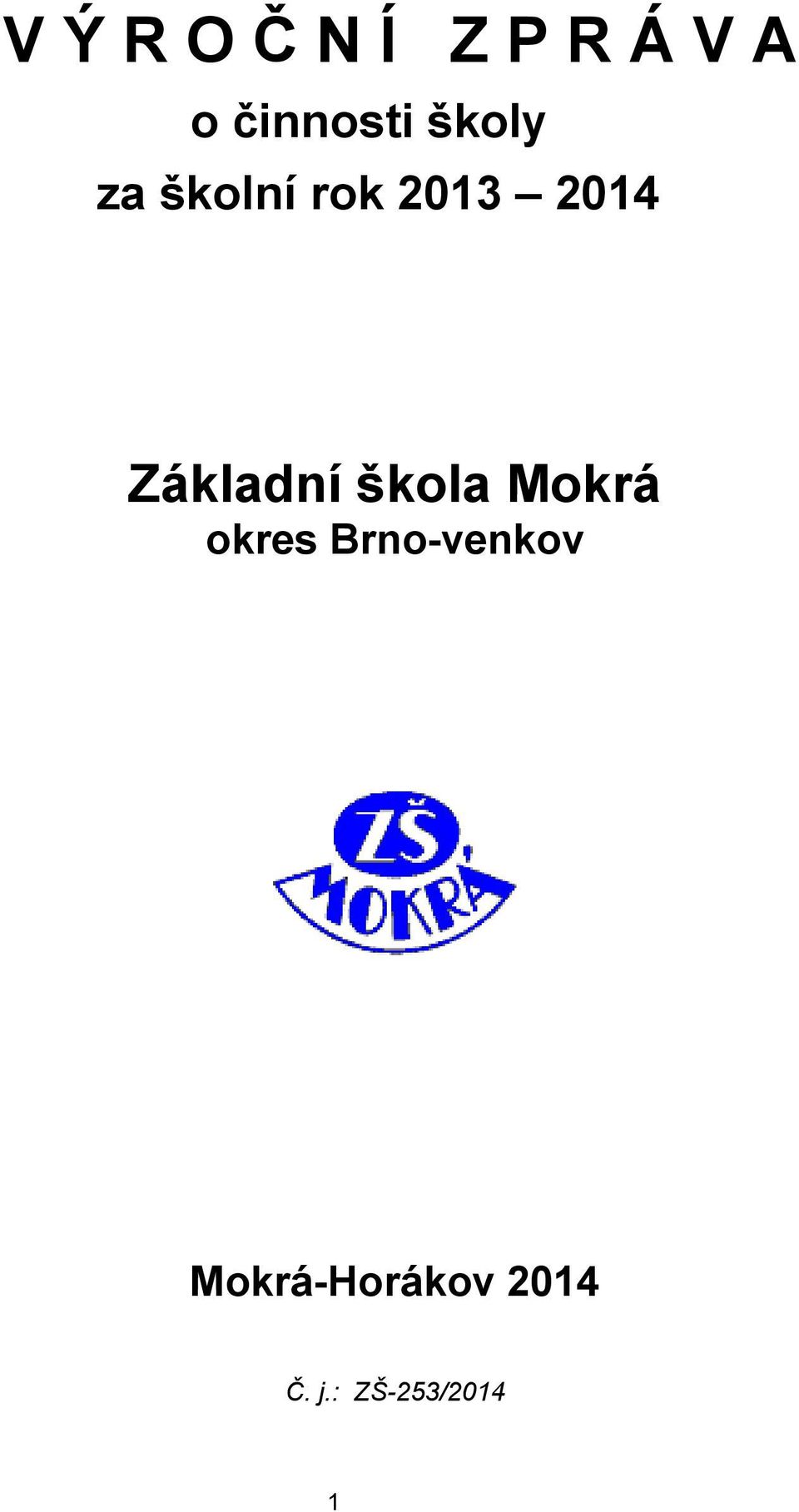 Základní škola Mokrá okres