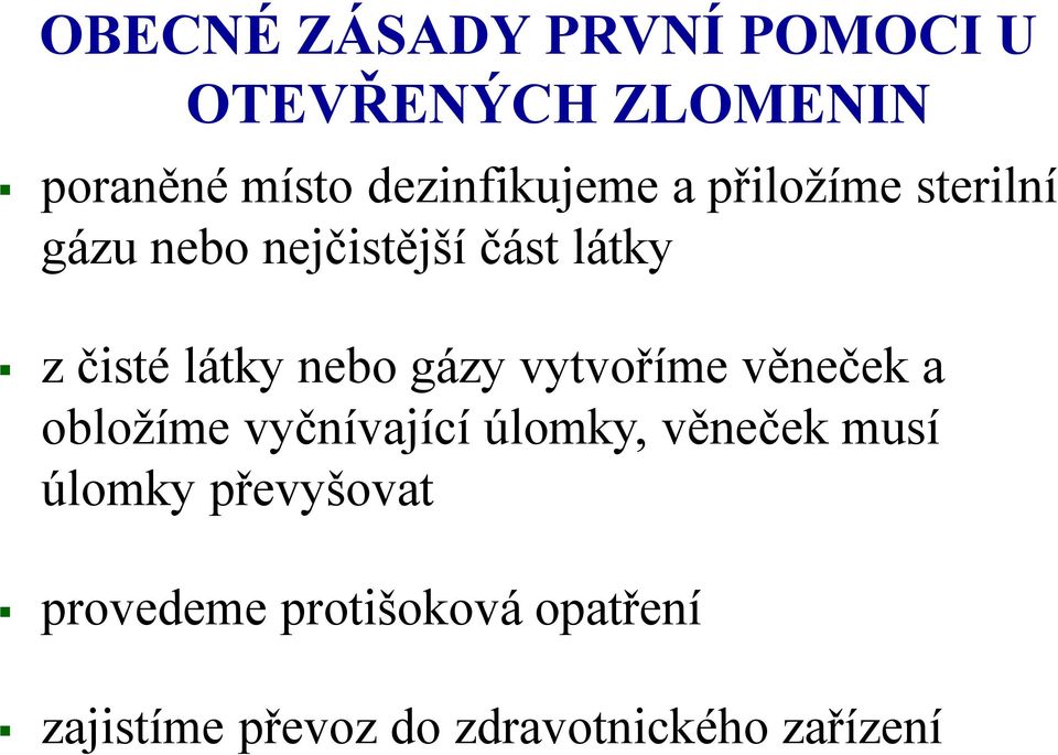 vytvoříme věneček a obložíme vyčnívající úlomky, věneček musí úlomky