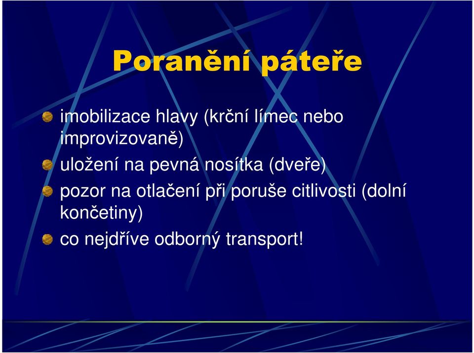 (dveře) pozor na otlačení při poruše