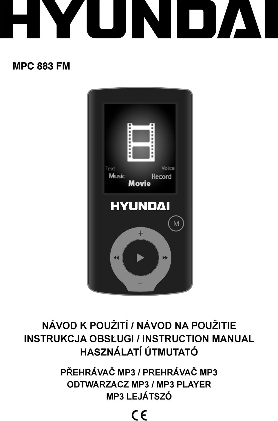 MANUAL HASZNÁLATÍ ÚTMUTATÓ PŘEHRÁVAČ MP3 /