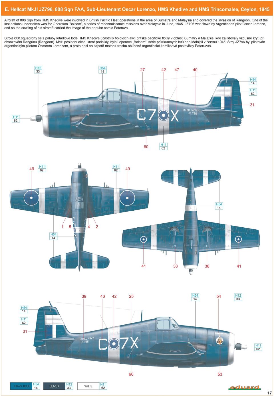 of Sumatra and Malaysia and covered the invasion of Rangoon. One of the last actions undertaken was for Operation Balsam, a series of reconnaissance missions over Malaysia in June, 1945.