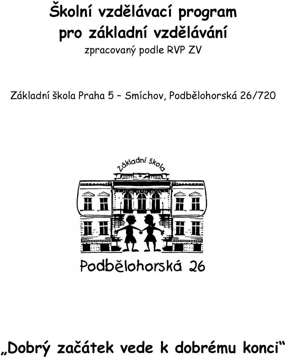 Základní škola Praha 5 Smíchov,