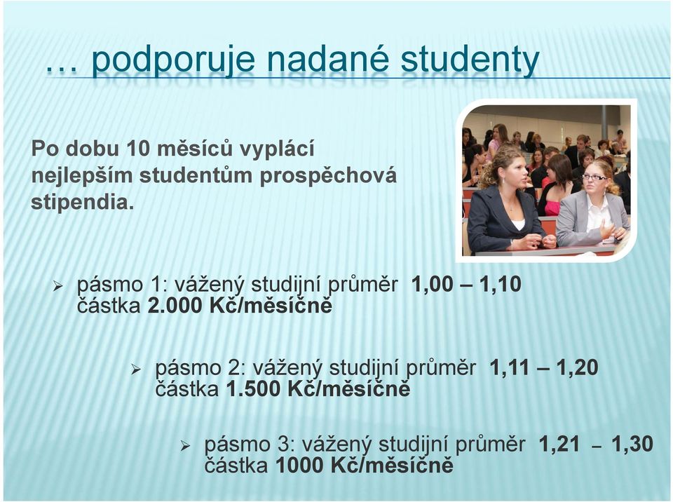 pásmo 1: vážený studijní průměr 1,00 1,10 částka 2.