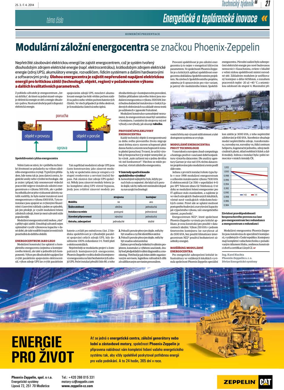 tvořený dlouhodobým zdrojem elektrické energie (např.