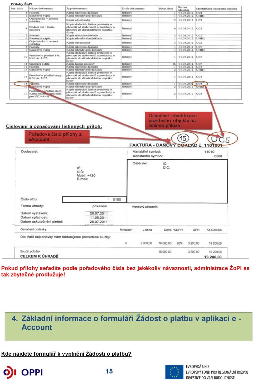 Základní informace o formuláři Žádost o platbu v aplikaci e