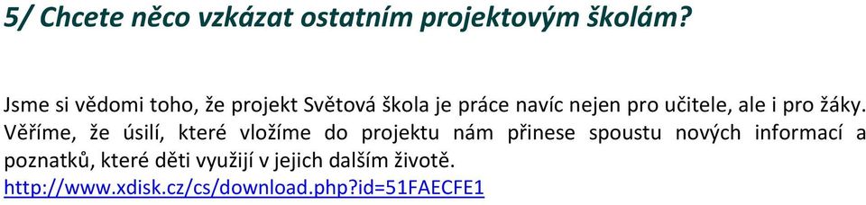 ale i pro žáky.