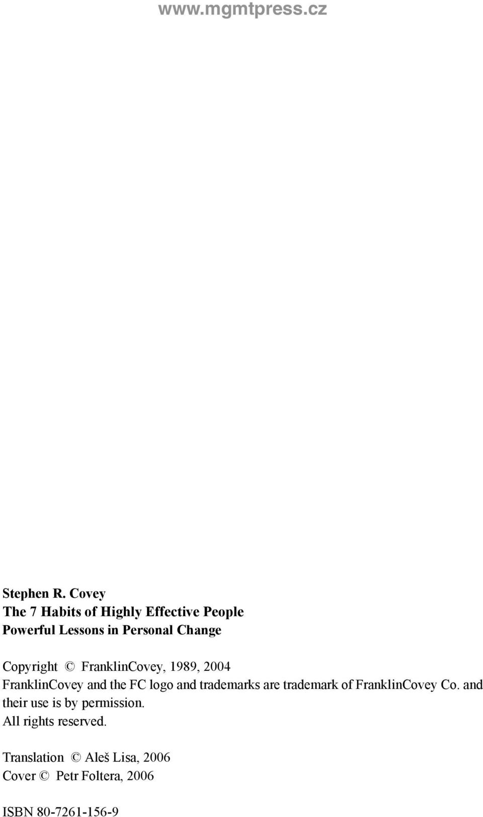 Copyright FranklinCovey, 1989, 2004 FranklinCovey and the FC logo and trademarks