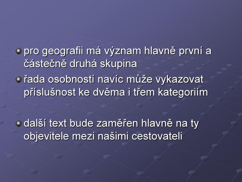 příslušnost ke dvěma i třem kategoriím další text