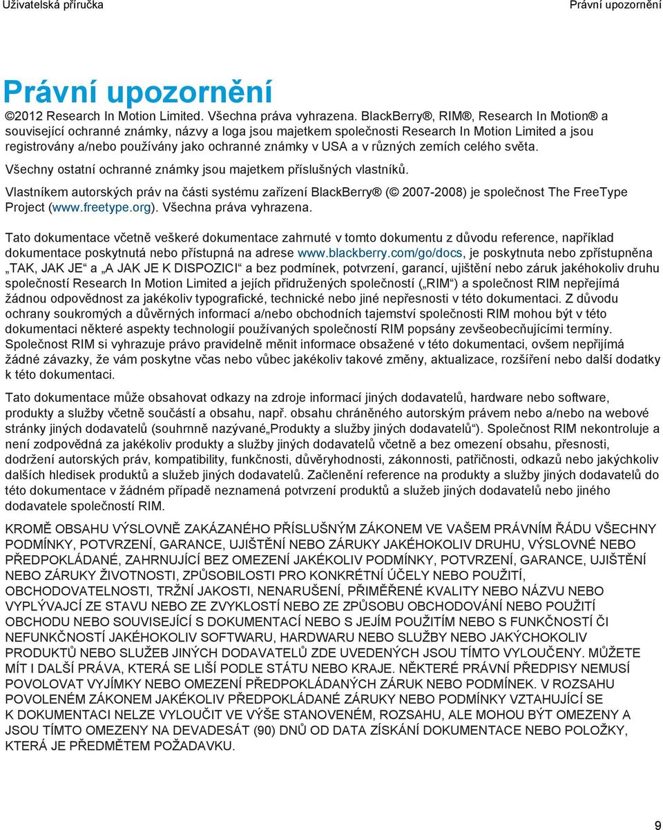 v různých zemích celého světa. Všechny ostatní ochranné známky jsou majetkem příslušných vlastníků.