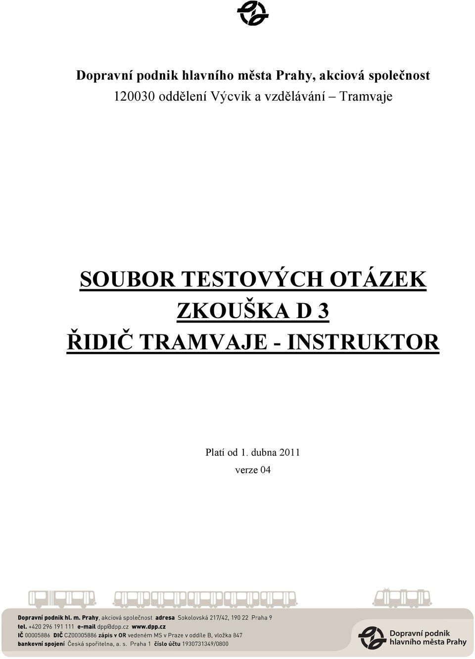 Tramvaje SOUBOR TESTOVÝCH OTÁZEK ZKOUŠKA D 3