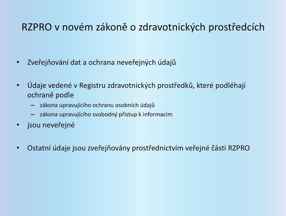 ochraně podle zákona upravujícího ochranu osobních údajů zákona upravujícího svobodný