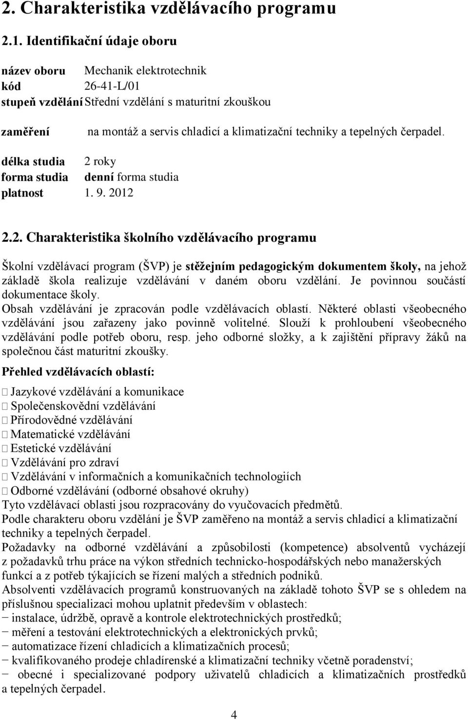 tepelných čerpadel. délka studia 2 