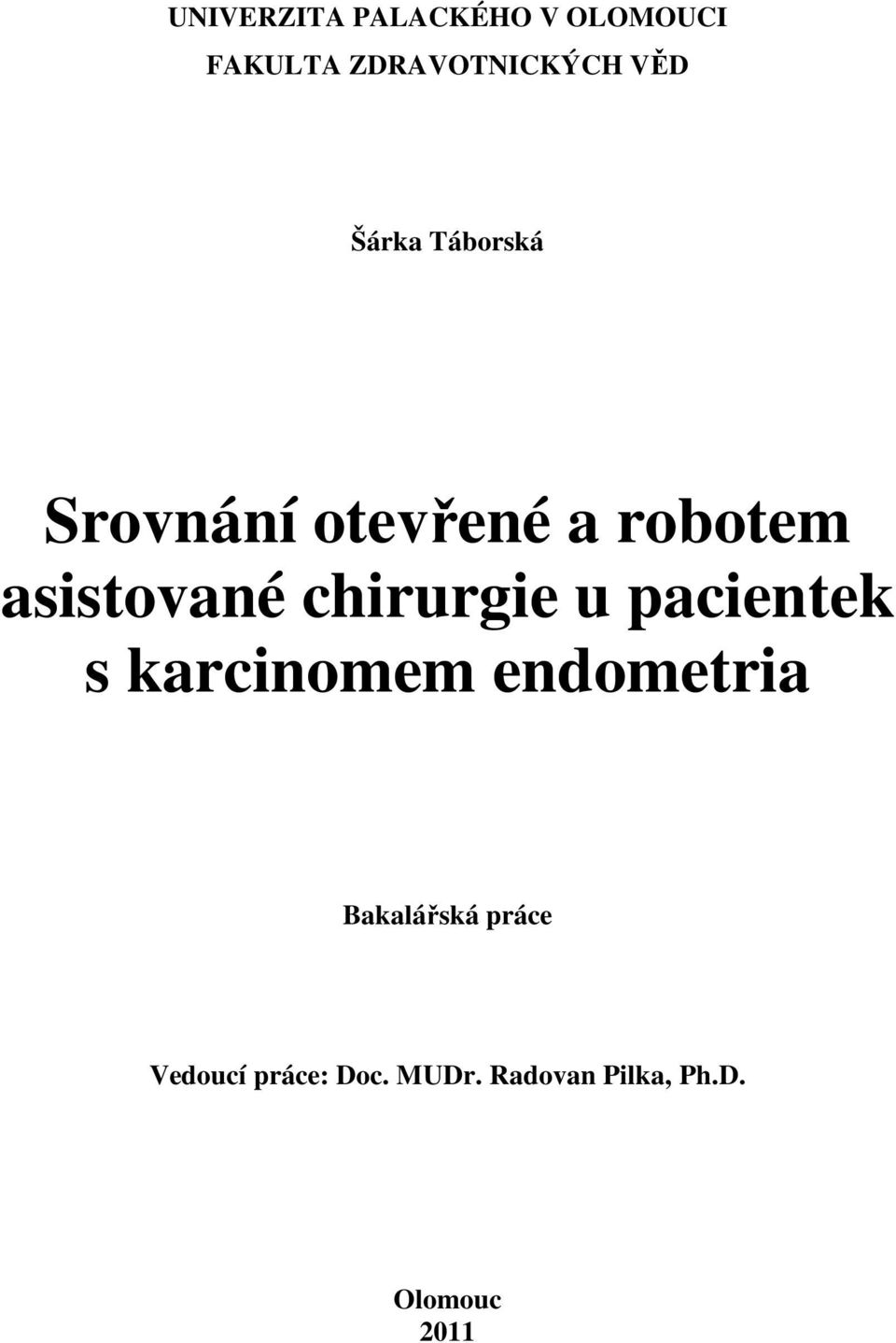 chirurgie u pacientek s karcinomem endometria Bakalářská