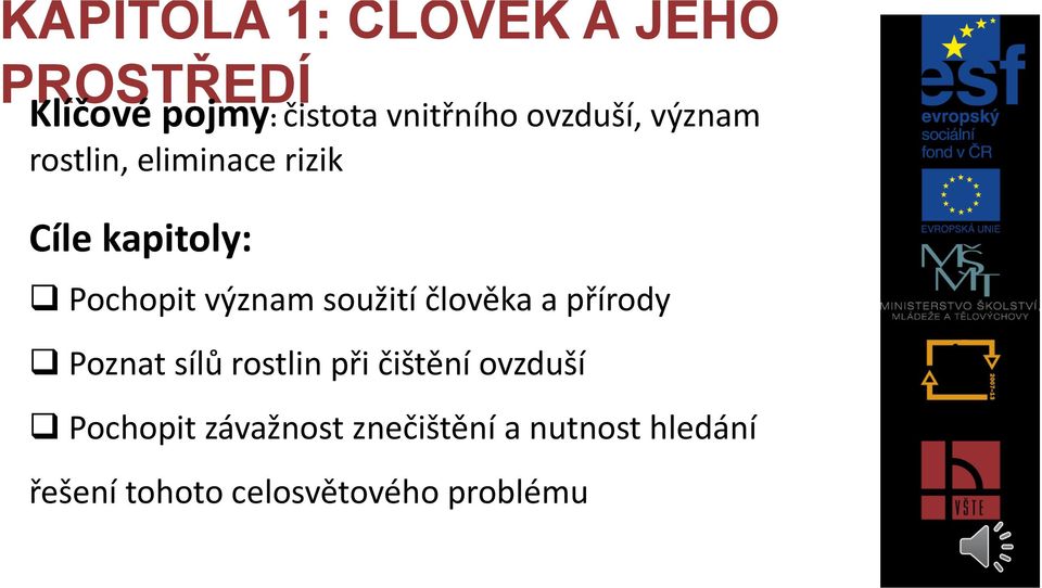 soužití člověka a přírody Poznat sílů rostlin při čištění ovzduší