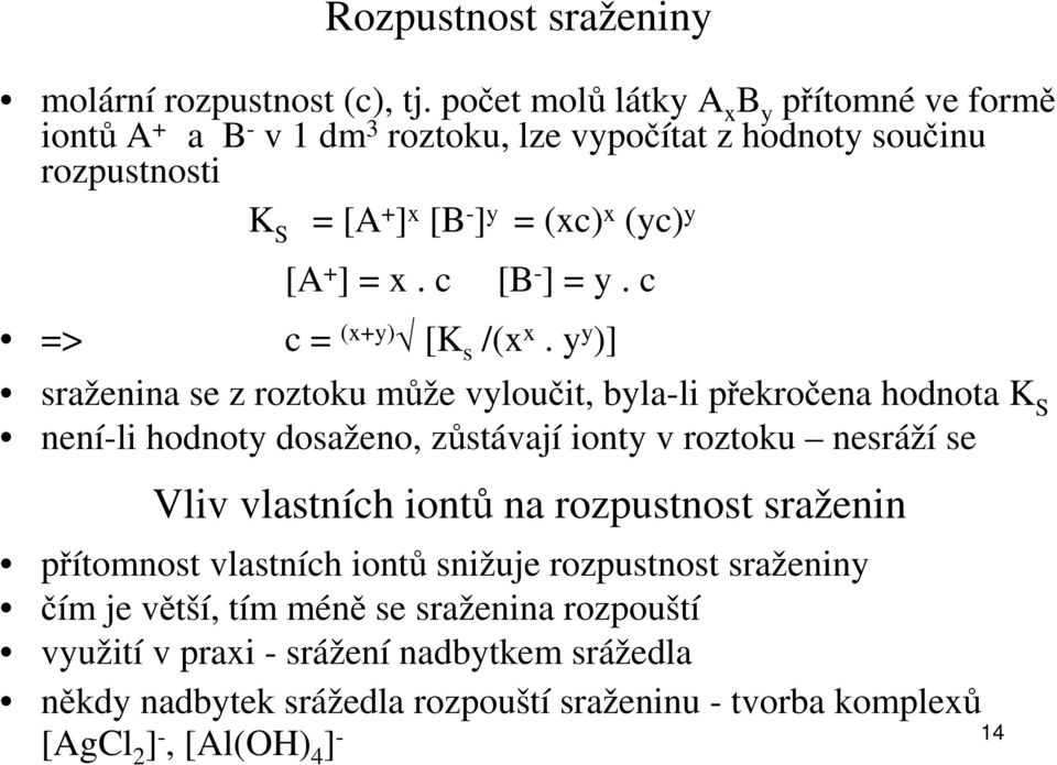 c [B - ] = y. c => c = (x+y) [K s /(x x.