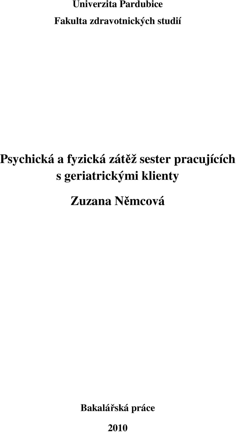 fyzická zátěž sester pracujících s