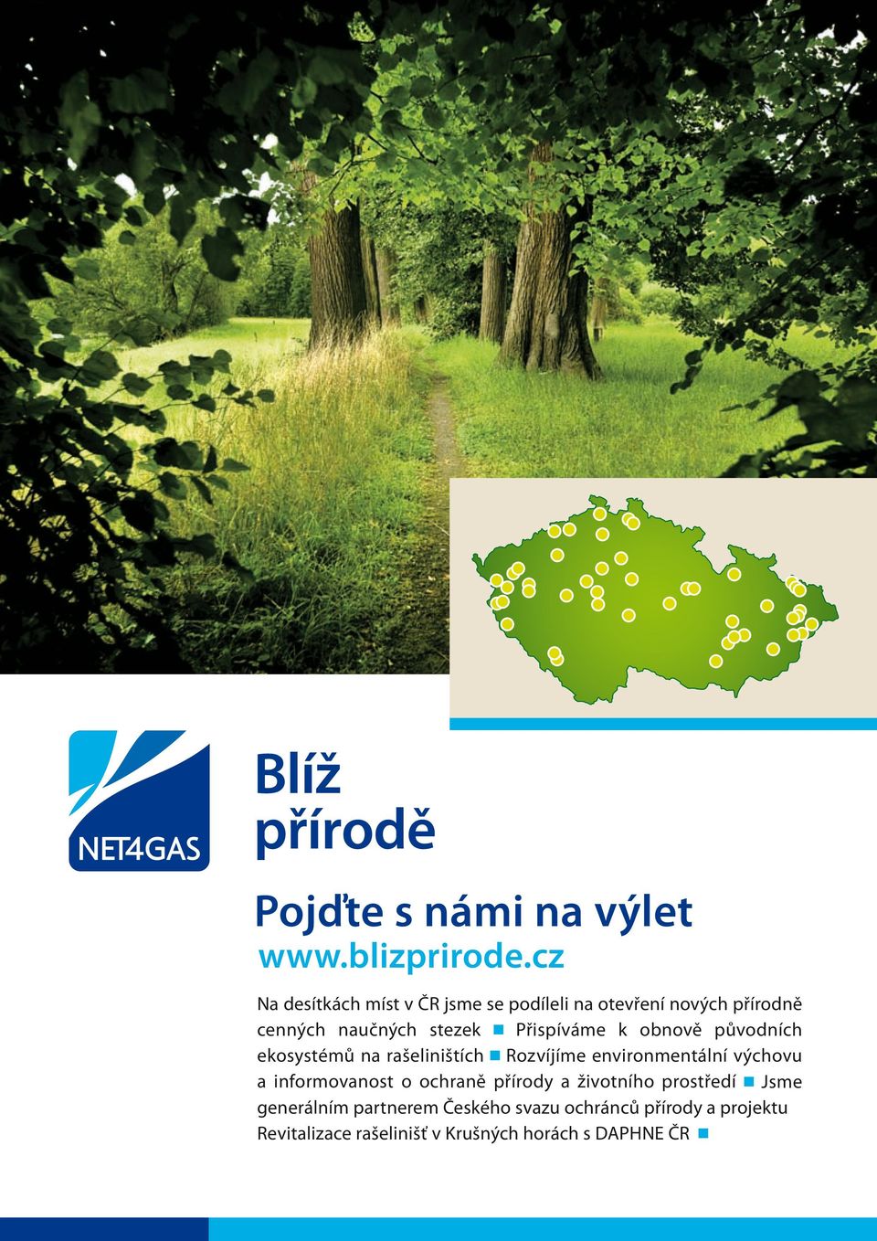 Přispíváme k obnově původních ekosystémů na rašeliništích Rozvíjíme environmentální výchovu a