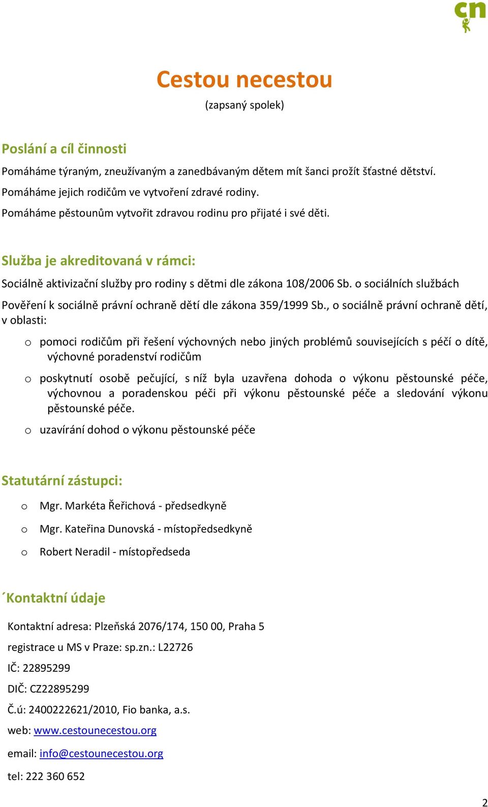 o sociálních službách Pověření k sociálně právní ochraně dětí dle zákona 359/1999 Sb.