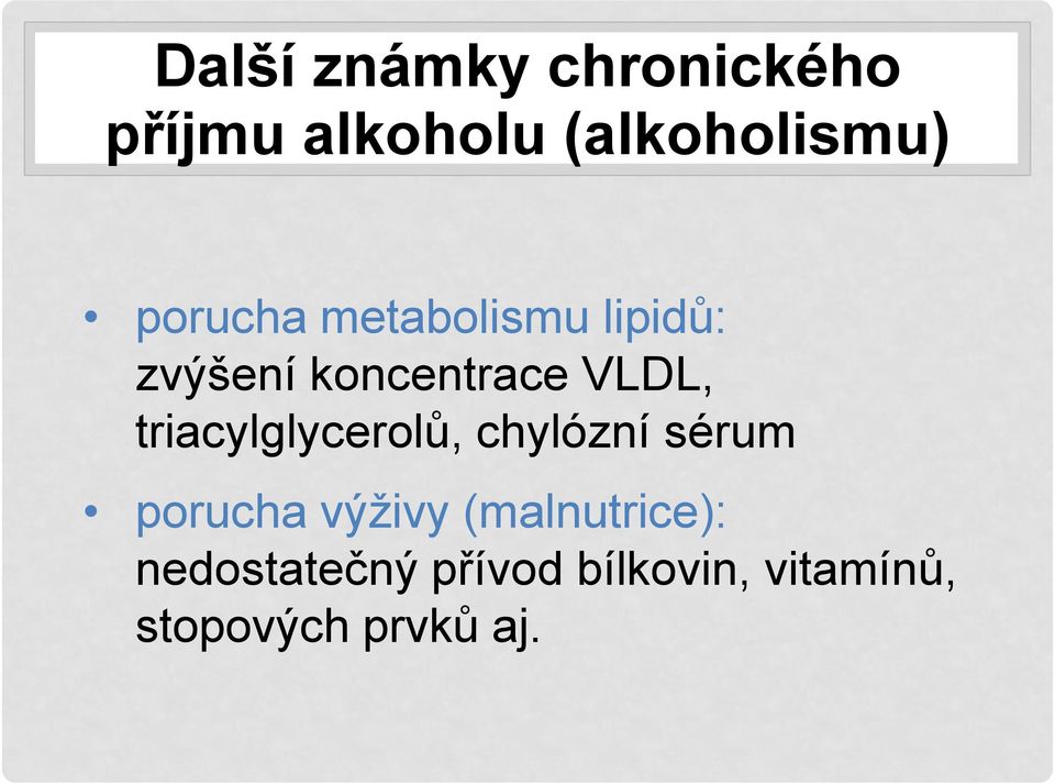 triacylglycerolů, chylózní sérum porucha výživy