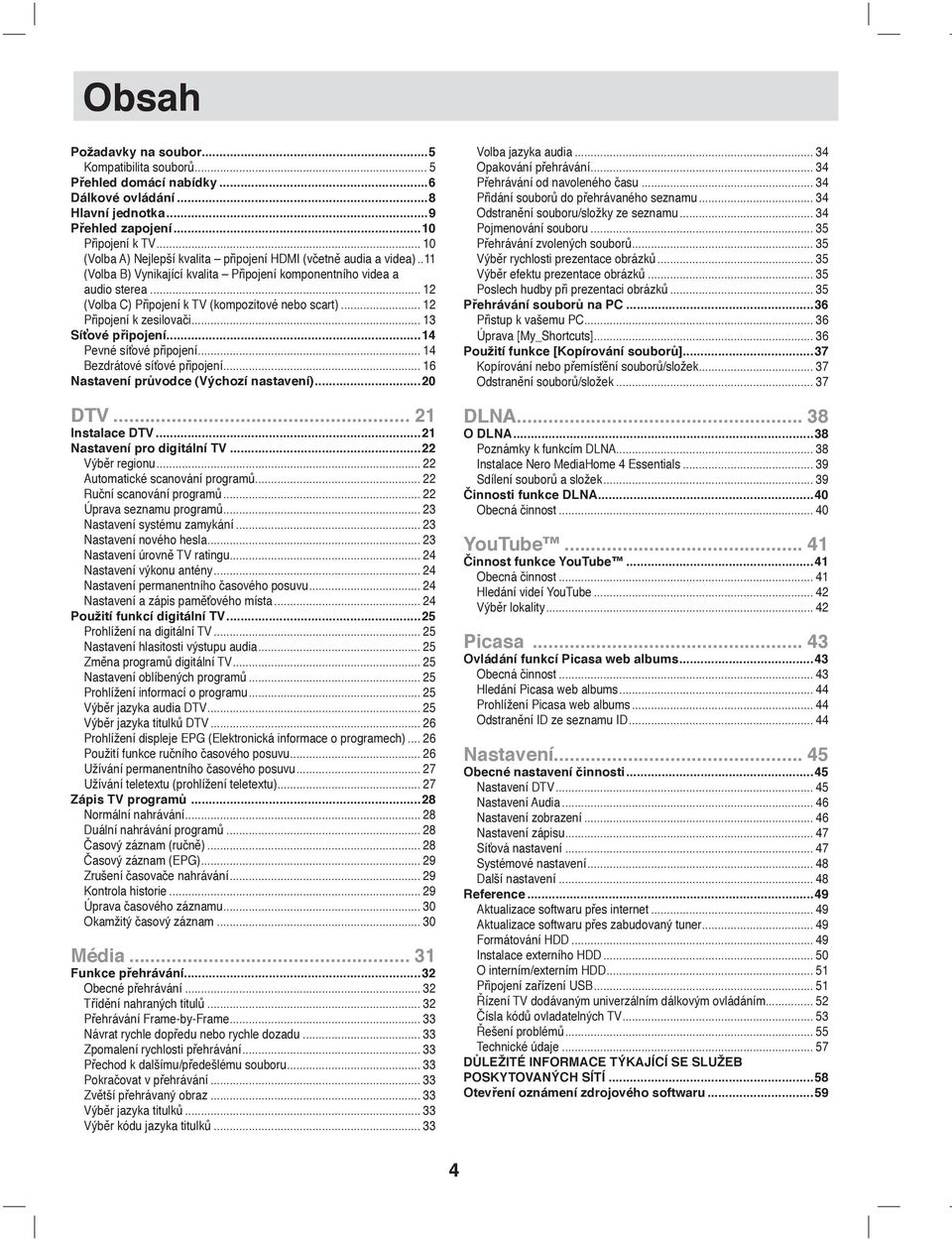 .. 12 (Volba C) Připojení k TV (kompozitové nebo scart)... 12 Připojení k zesilovači... 13 Síťové připojení...14 Pevné síťové připojení... 14 Bezdrátové síťové připojení.